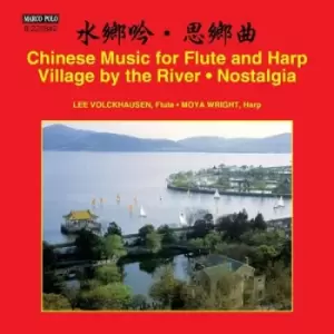 image of Chinese Music for Flute and Harp Village By the River/Nostalgia by Lee Volckhausen CD Album