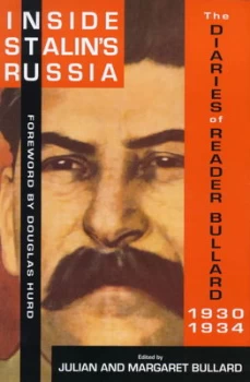 Image of Inside Stalins Russia by Reader W Bullard and Julian Bullard and Margaret Bullard Hardback