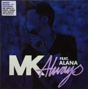 Image of Always Feat Alana by MK Vinyl Album