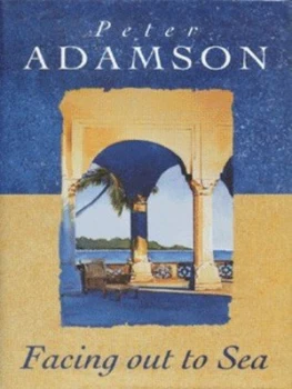 Image of Facing Out to Sea by Peter Adamson Hardback