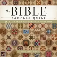 Image of bible sampler quilt 96 classic quilt blocks inspired by the bible