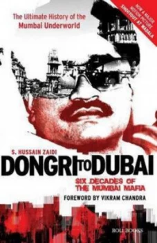 Image of Dongri to Dubai Six Decades of the Mumbai Mafia by S. Hussain Zaidi Paperback
