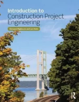 Image of Introduction to construction project engineering by Giovanni C. Migliaccio