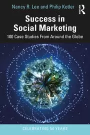 Image of Success in Social Marketing 100 Case Studies From Around the Globe