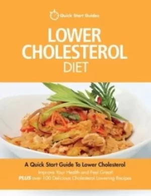 Image of Lower Cholesterol Diet by Quick Start Guides