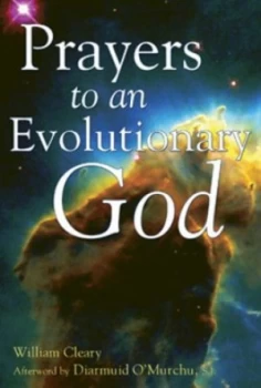Image of Prayers to an Evolutionary God by William Cleary Book