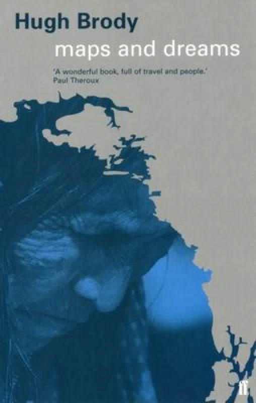 Image of Maps and Dreams by Hugh Brody Paperback