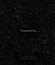 Image of Insomnia : A Guide to and Consolation for the Restless Early Hours