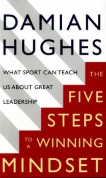 Image of The Five Steps to a Winning Mindset by Damian Hughes Paperback