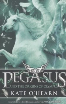 Image of Pegasus and the Origins of Olympus by Kate Ohearn Paperback