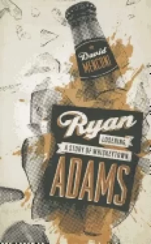 Image of ryan adams losering a story of whiskeytown