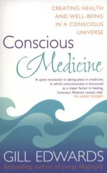 Image of Conscious Medicine by Gill Edwards Book