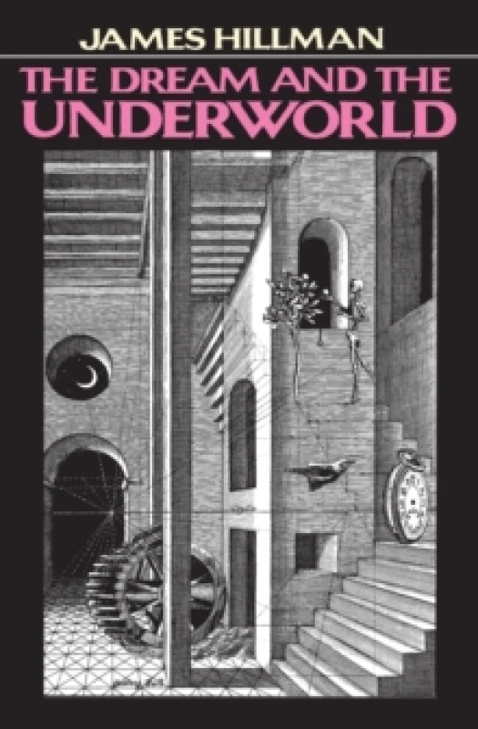 Image of Dream and the Underwor by James Hillman Book