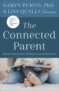 Image of connected parent real life strategies for building trust and attachment