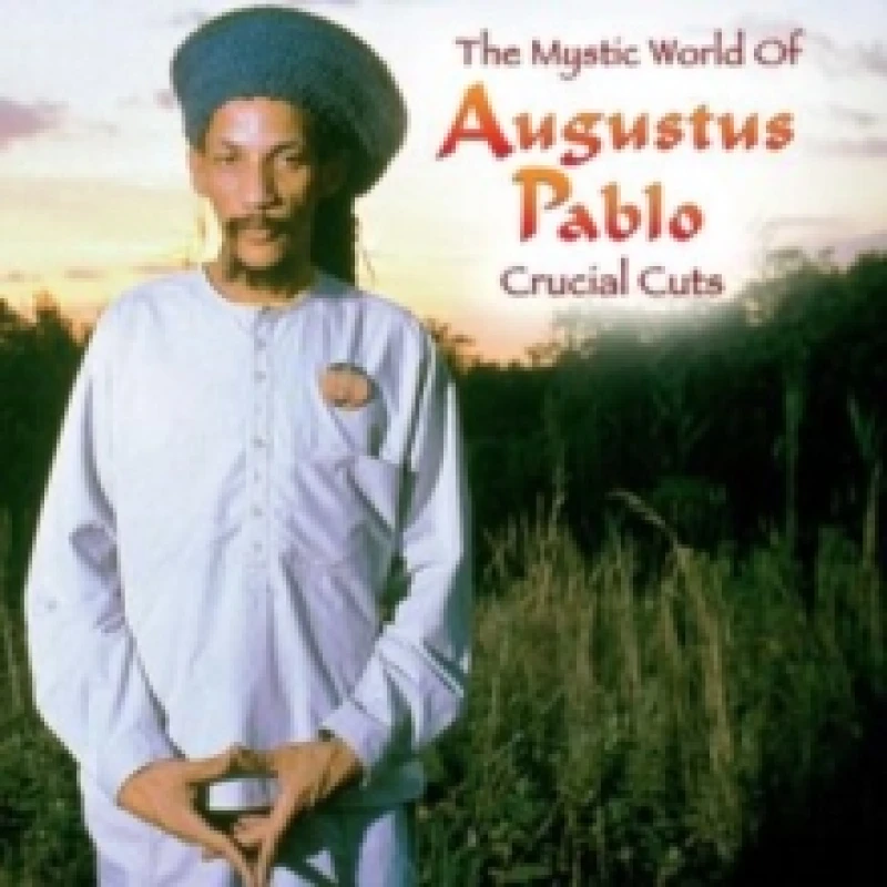 Image of The Mystical World of Augustus Pablo: Crucial Cuts CD / Album