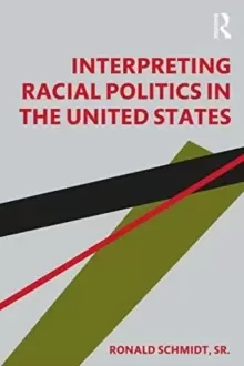 Image of Interpreting Racial Politics in the United States
