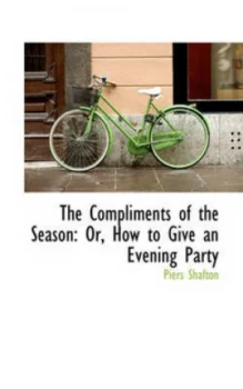 Image of The Compliments of the Season by Piers Shafton Book