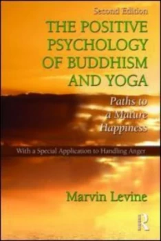 Image of The Positive Psychology of Buddhism and Yoga by Marvin Levine Paperback
