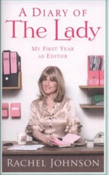 Image of A Diary of the Lady by Rachel Johnson Hardback