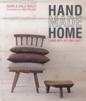 Image of Handmade Home by Mark Bailey and Sally Bailey and Debi Treloar Hardback