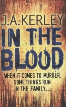 Image of In the Blood by J. a Kerley Paperback