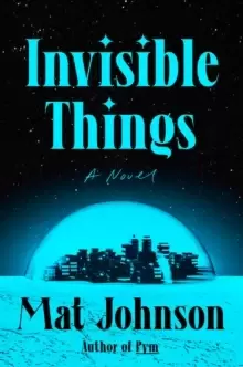 Image of Invisible Things : A Novel