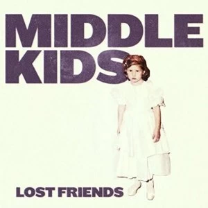 Image of Middle Kids - Lost Friends Vinyl