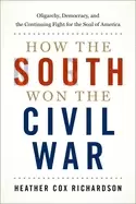 Image of how the south won the civil war oligarchy democracy and the continuing figh