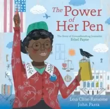 Image of The Power of Her Pen : The Story of Groundbreaking Journalist Ethel L. Payne