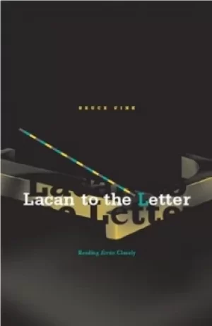 Image of Lacan to the letter by Bruce Fink