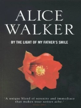 Image of By the Light of My Fathers Smile by Alice Walker Paperback