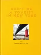 Image of dont be a tourist in new york the messy nessy chic guide