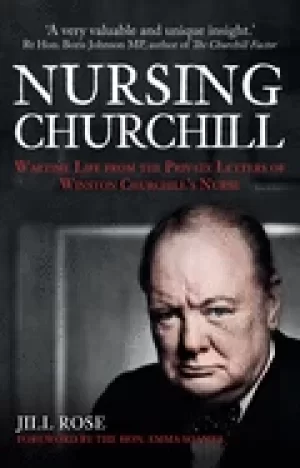 Image of nursing churchill wartime life from the private letters of winston churchil