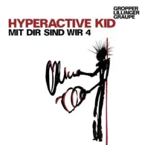 image of Mit Dir Sind Wir 4 by Hyperactive Kid CD Album