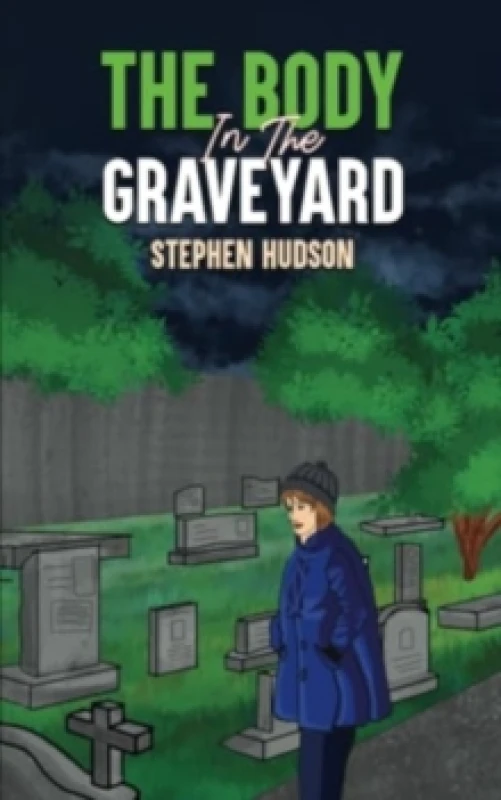Image of The Body in the Graveyard. Paperback. By Stephen Hudson Books