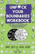 Image of unfuck your boundaries workbook build better relationships through consent