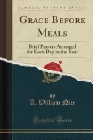 Image of grace before meals brief prayers arranged for each day in the year