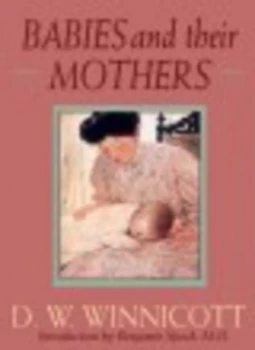 Image of Babies and Their Mothers by D. W. Winnicott Paperback