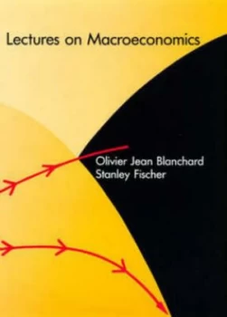 Image of Lectures on Macroeconomics by Olivier Blanchard Hardback