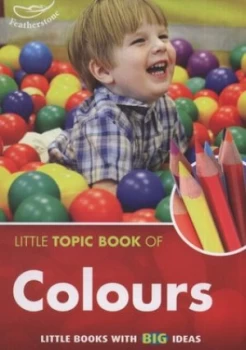 Image of Little Topic Book of Colours by Judith Harries Book