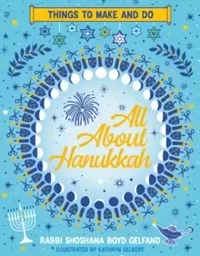 Image of All About Hanukkah: Things to Make and Do