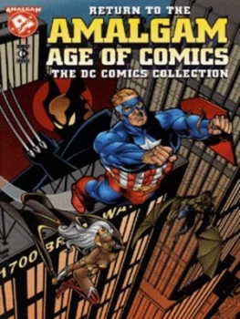 Image of Return to the Amalgam Age of Comics Paperback