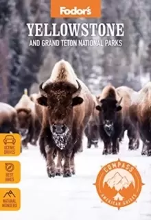 Image of Fodor's Compass American Guides: Yellowstone and Grand Teton National Parks : Yellowstone and Grand Teton National Parks