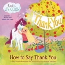 Image of Uni the Unicorn: How to Say Thank You