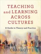 Image of teaching and learning across cultures a guide to theory and practice