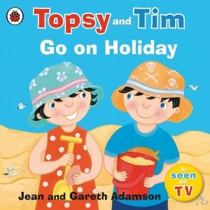Image of Topsy and Tim: Go on Holiday