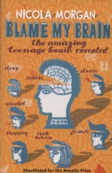 Image of Blame My Brain by Nicola Morgan Paperback