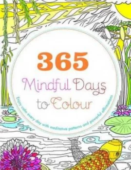 Image of 365 Mindful Days to Colour by Lona Eversden Paperback