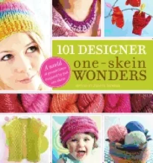 Image of 101 designer one skein wondersr a world of possibilities inspired by just o
