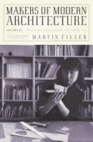Image of makers of modern architecture volume iii from antoni gaudi to maya lin